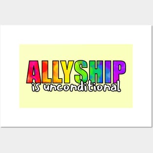 Allyship is Unconditional Posters and Art